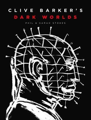 Clive Barker's Dark Worlds - Phil and Sarah Stokes - cover