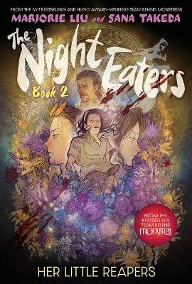 The Night Eaters: Her Little Reapers (the Night Eaters Book #2) - Marjorie Liu - cover