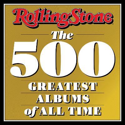 Rolling Stone: The 500 Greatest Albums of All Time - Rolling Stone - cover