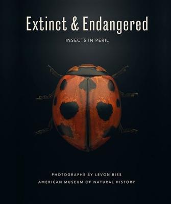 Extinct & Endangered: Insects in Peril - American Museum of Natural History - cover