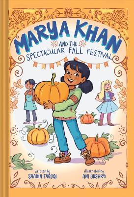 Marya Khan and the Spectacular Fall Festival (Marya Khan #3) - Saadia Faruqi - cover