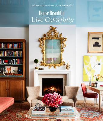 House Beautiful: Live Colorfully - Editors of HB - cover