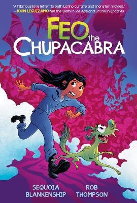 Feo the Chupacabra: An Original Graphic Novel - Sequoia Blankenship - cover
