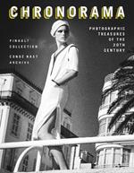 Chronorama: Photographic Treasures of the 20th Century