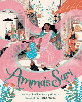 Amma's Sari: A Picture Book - Sandhya Parappukkaran - cover