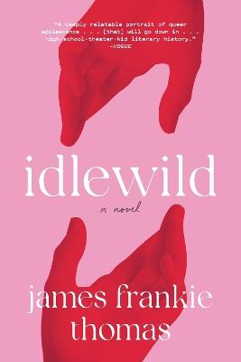 Idlewild: A Novel - James Frankie Thomas - cover