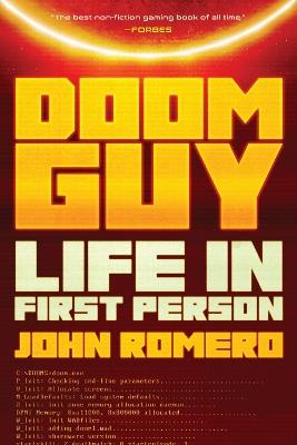 Doom Guy: Life in First Person - John Romero - cover