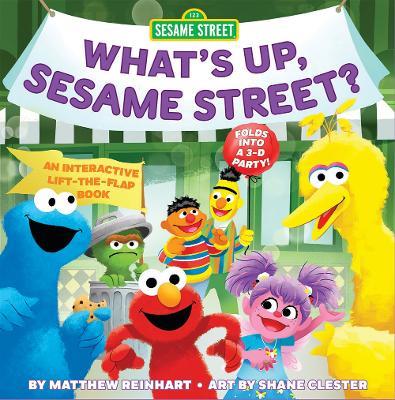 What’s Up, Sesame Street? (A Pop Magic Book): Folds into a 3-D Party! - Matthew Reinhart - cover