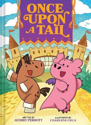 Once Upon a Tail (Once Upon a Tail #1): A Horse and Dragon Graphic Novel - Audrey Perrott - cover