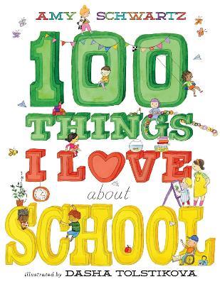 100 Things I Love About School: A Picture Book - Amy Schwartz - cover