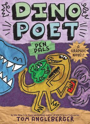 Pen Pals (Dino Poet #2): A Graphic Novel! - Tom Angleberger - cover