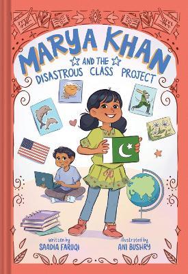 Marya Khan and the Disastrous Class Project (Marya Khan #5) - Saadia Faruqi - cover