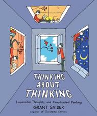 Thinking About Thinking: Impossible Thoughts and Complicated Feelings