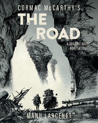 The Road: A Graphic Novel Adaptation - Cormac McCarthy - cover