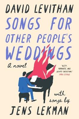 Songs for Other People's Weddings: A Novel - David Levithan,Jens Lekman - cover
