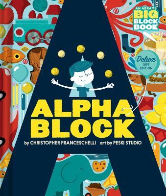 Alphablock: Deluxe Gift Edition (An Abrams BIG Block Book) - Christopher Franceschelli - cover