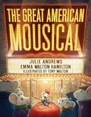 The Great American Mousical (a Broadway Tale) - Julie Andrews,Emma Walton Hamilton - cover