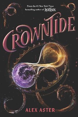 Crowntide (The Lightlark Saga Book 4) - Alex Aster - cover