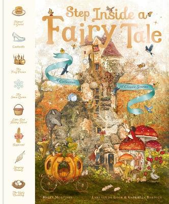 Step Inside a Fairy Tale: A Collection of Classic Stories - Helen Mortimer - cover
