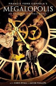 Francis Ford Coppola's Megalopolis: An Original Graphic Novel