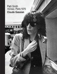 Patti Smith: Horses, Paris 1976