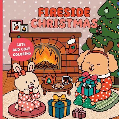 Fireside Christmas: A Cute & Cozy Coloring Book - cover