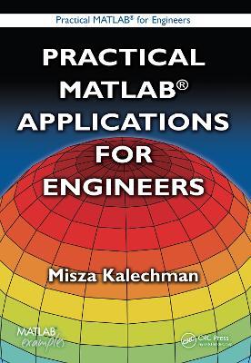 Practical MATLAB Applications for Engineers - Misza Kalechman - cover