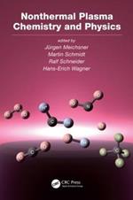Nonthermal Plasma Chemistry and Physics
