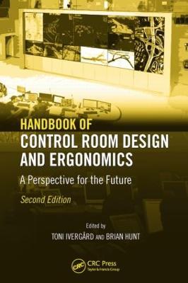 Handbook of Control Room Design and Ergonomics: A Perspective for the Future, Second Edition - cover