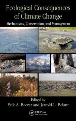 Ecological Consequences of Climate Change: Mechanisms, Conservation, and Management - cover