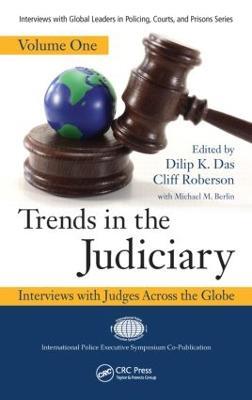 Trends in the Judiciary: Interviews with Judges Across the Globe, Volume One - cover