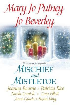 Mischief and Mistletoe - Jo Beverley,Mary Jo Putney,Patricia Rice - cover
