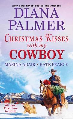 Christmas Kisses with My Cowboy - Diana Palmer - cover