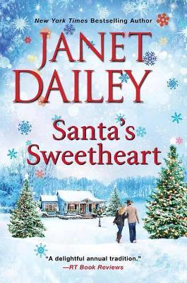 Santa's Sweetheart: A Heartwarming Texas Christmas Love Story - Janet Dailey - cover