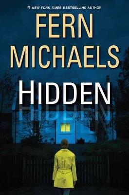 Hidden: An Exciting Novel of Suspense - Fern Michaels - cover