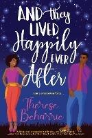 And They Lived Happily Ever After: A Magical OwnVoices RomCom - Therese Beharrie - cover