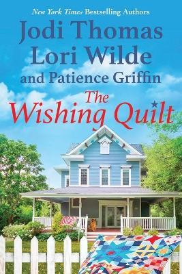 The Wishing Quilt - Jodi Thomas,Lori Wilde - cover