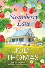 Strawberry Lane: A Touching Texas Love Story