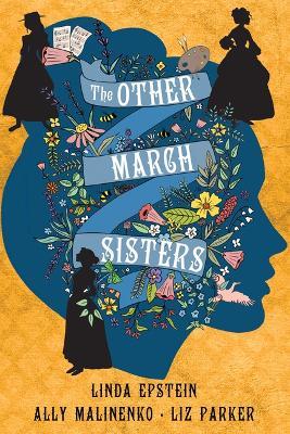 The Other March Sisters - Linda Epstein,Ally Malinenko,Liz Parker - cover