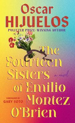 The Fourteen Sisters of Emilio Montez O'Brien - Oscar Hijuelos - cover