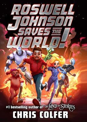 Roswell Johnson Saves the World! - Chris Colfer - cover