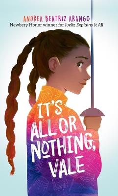 It's All or Nothing, Vale - Andrea Beatriz Arango - cover