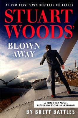 Stuart Woods' Blown Away - Brett Battles - cover