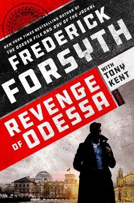 Revenge of Odessa - Frederick Forsyth,Tony Kent - cover