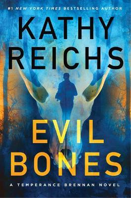 Evil Bones - Kathy Reichs - cover