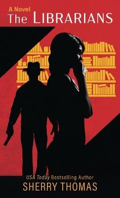 The Librarians - Sherry Thomas - cover