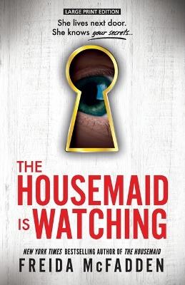 The Housemaid Is Watching - Freida McFadden - cover