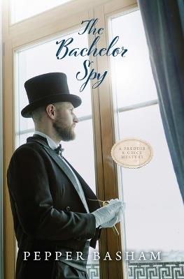 The Bachelor Spy - Pepper Basham - cover