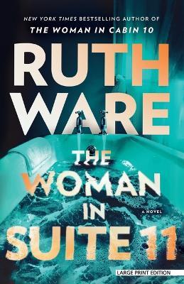 The Woman in Suite 11 - Ruth Ware - cover