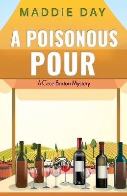A Poisonous Pour - Maddie Day - cover